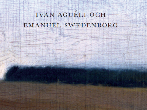 Simon Sorgenfrei: Om Ivan Aguéli och Emanuel Swedenborg